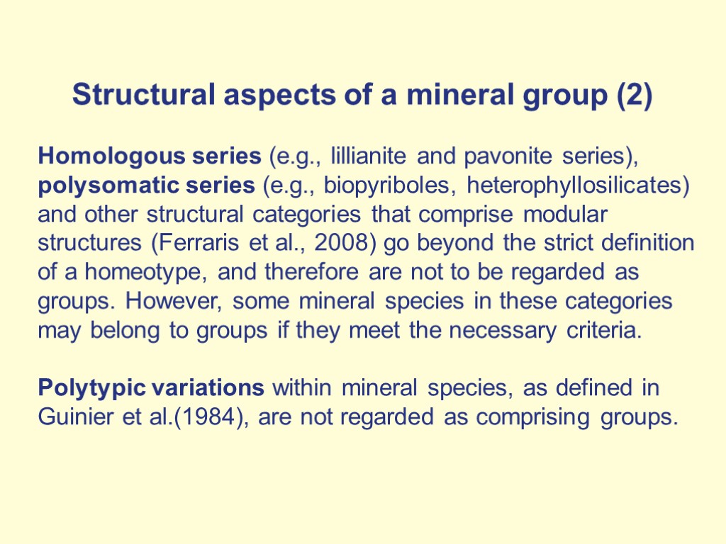 Structural aspects of a mineral group (2) Homologous series (e.g., lillianite and pavonite series),